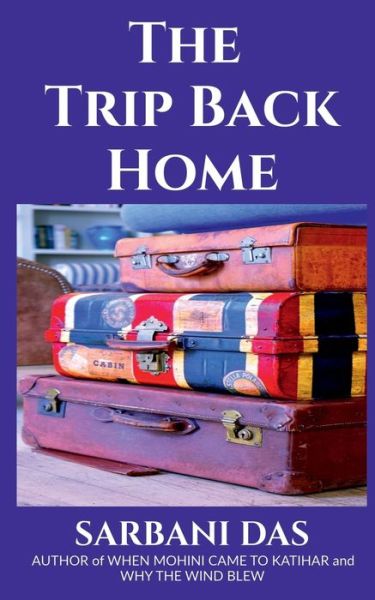 Cover for Sarbani Das · The Trip Back Home (Paperback Book) (2020)