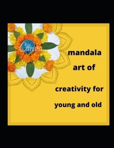 Cover for Ibrahim · Mandala Art of Creativity for Young and Old (Paperback Book) (2019)