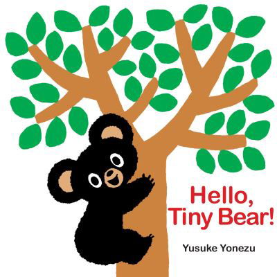 Cover for Yusuke Yonezu · Hello, Tiny Bear (Book) (2023)