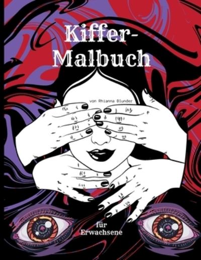 Cover for Rhianna Blunder · Kiffer-Malbuch fur Erwachsene (Paperback Book) (2021)