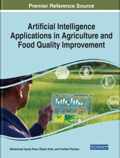 Cover for Artificial Intelligence Applications in Agriculture and Food Quality Improvement (Hardcover Book) (2022)