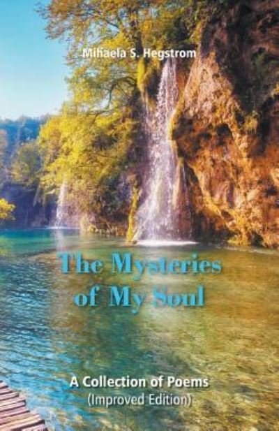 Cover for Mihaela Hegstrom · The Mysteries of My Soul (Paperback Bog) (2016)