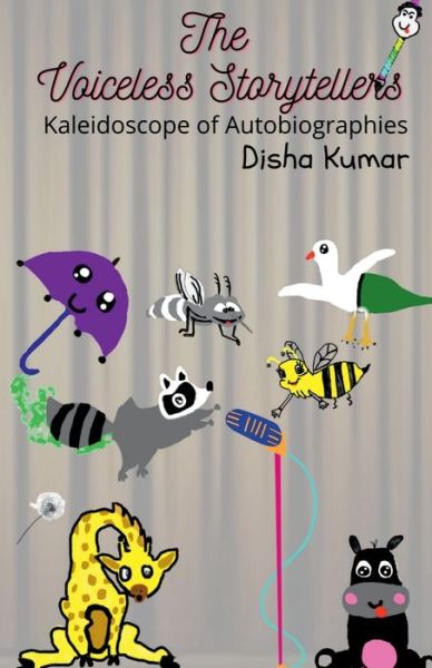 Cover for Disha Kumar · The Voiceless Storytellers (Paperback Book) (2021)