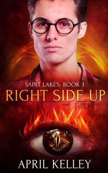 Cover for April Kelley · Right Side Up (Saint Lakes #3) (Paperback Book) (2019)