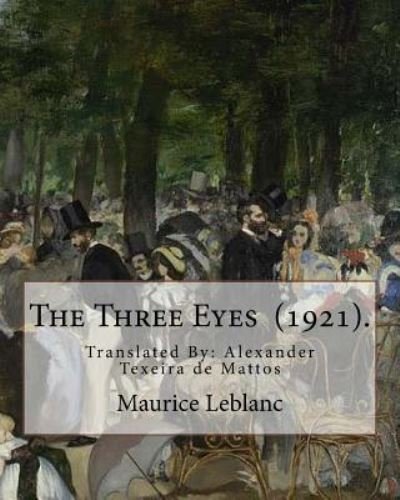 Cover for Maurice Leblanc · The Three Eyes (1921). by (Paperback Bog) (2018)
