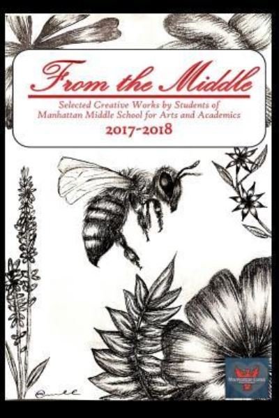 Cover for Manhattan Middle School Students · From the Middle, 2017-2018 (Taschenbuch) (2018)
