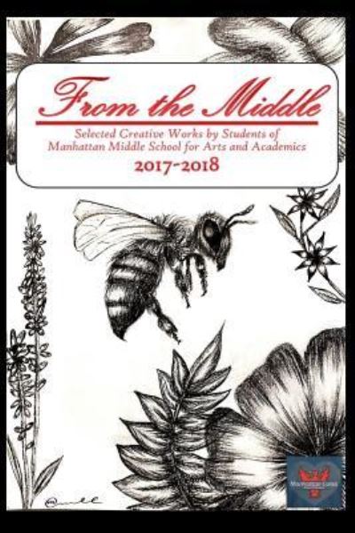 Cover for Manhattan Middle School Students · From the Middle, 2017-2018 (Paperback Book) (2018)