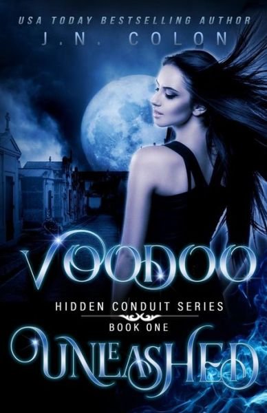 Cover for J N Colon · Voodoo Unleashed (Paperback Bog) (2018)