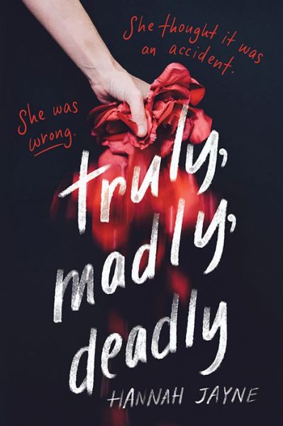 Cover for Hannah Jayne · Truly, Madly, Deadly (Taschenbuch) (2021)