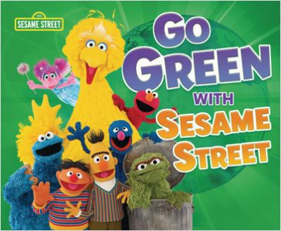 Cover for Jennifer Boothroyd · Go Green with Sesame Street (R) (Paperback Book) (2022)