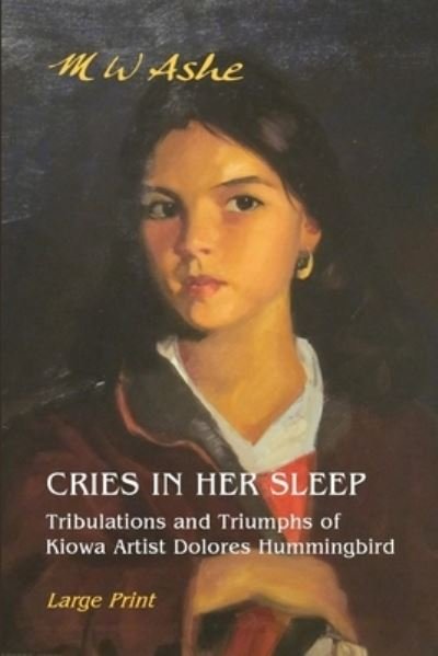 Cover for M W Ashe · Cries in her Sleep (Taschenbuch) (2020)
