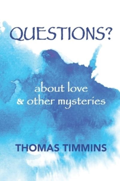 Cover for Thomas Timmins · Questions? (Taschenbuch) (2021)