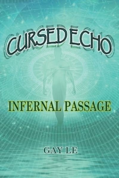 Cover for Gay Le · Cursed Echo (Paperback Book) (2021)