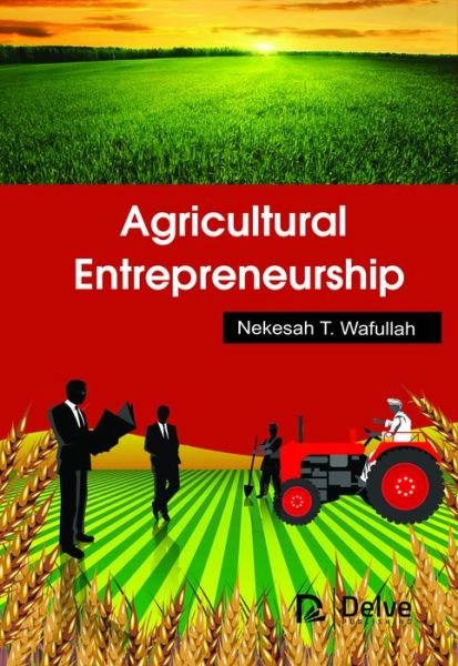 Cover for Nekesah T. Wafullah · Agricultural Entrepreneurship (Hardcover Book) (2018)
