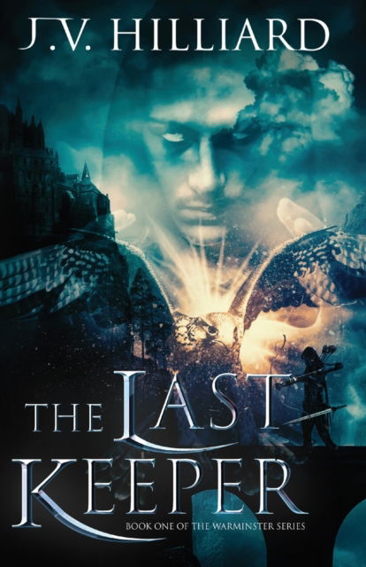 Cover for J V Hilliard · The Last Keeper - The Warminster (Paperback Bog) (2021)