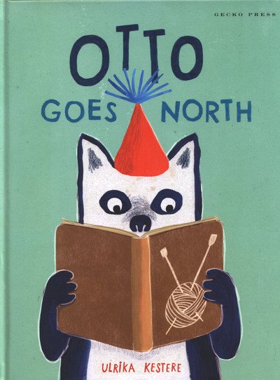 Cover for Ulrika Kestere · Otto Goes North (Hardcover bog) (2019)
