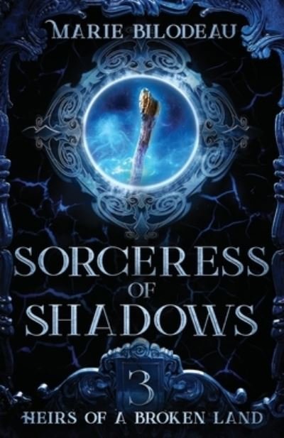 Cover for Marie Bilodeau · Sorceress of Shadows - Heirs of a Broken Land (Paperback Book) (2021)