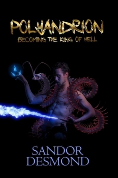 Polyandrion - Sandor Desmond - Livros - Amazon Digital Services LLC - KDP Print - 9781777843410 - 20 de outubro de 2021
