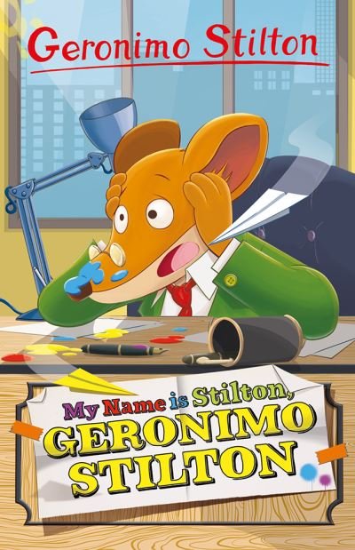 Cover for Geronimo Stilton · Geronimo Stilton: My Name is Stilton, Geronimo Stilton - Geronimo Stilton - Series 5 (Paperback Book) (2022)