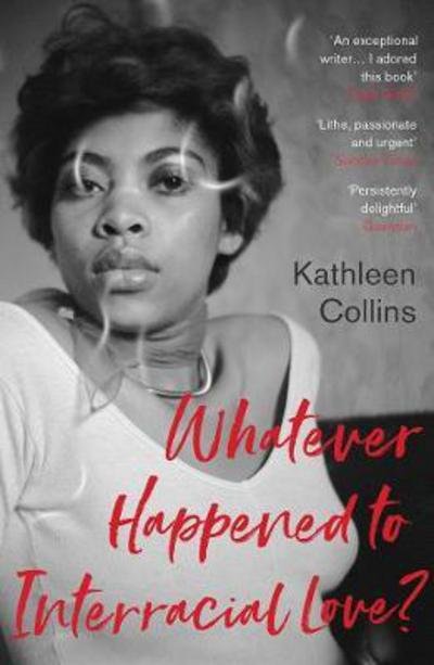 Cover for Kathleen Collins · Whatever Happened to Interracial Love? (Pocketbok) (2018)