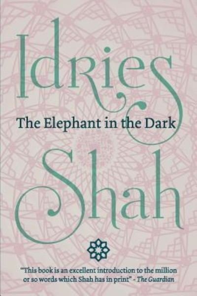 Cover for Idries Shah · Elephant in the Dark (Book) (2019)