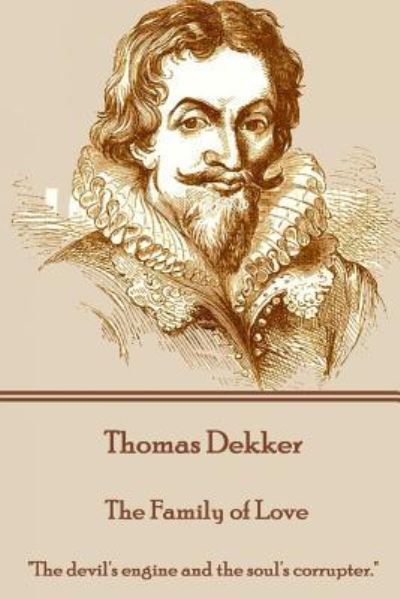 Cover for Thomas Dekker · Thomas Dekker - The Family of Love (Pocketbok) (2016)