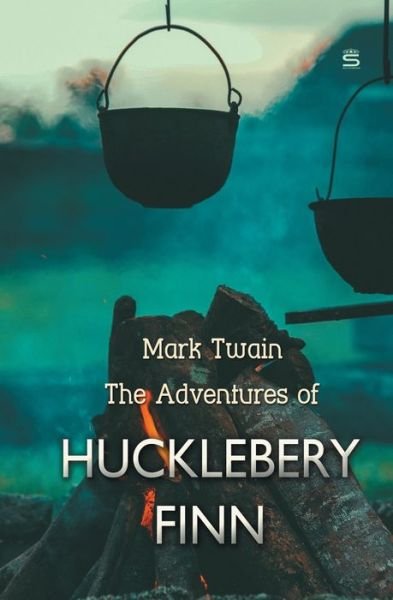 Adventures of Huckleberry Finn - Mark Twain - Boeken - Bollinger, Max - 9781787248410 - 27 augustus 2018