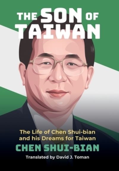 Cover for Chen Shui-Bian · The Son of Taiwan (Hardcover Book) (2021)