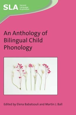 Cover for An Anthology of Bilingual Child Phonology - Second Language Acquisition (Hardcover Book) (2020)