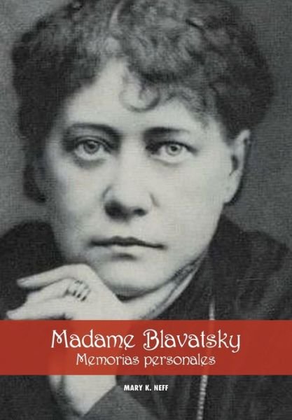 Cover for Mary K Neff · Madame Blavatsky, Memorias personales (Paperback Bog) (2020)