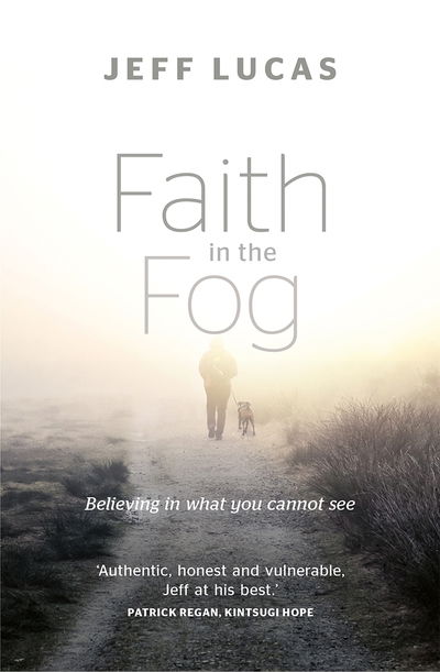 Cover for Jeff Lucas · Faith in the Fog (Paperback Book) (2020)