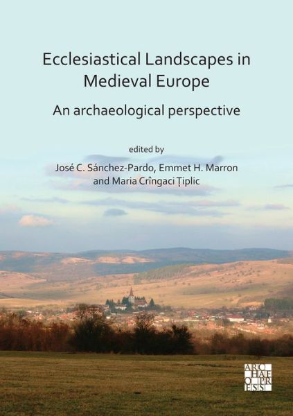 Cover for Ecclesiastical Landscapes in Medieval Europe: An Archaeological Perspective (Paperback Book) (2020)