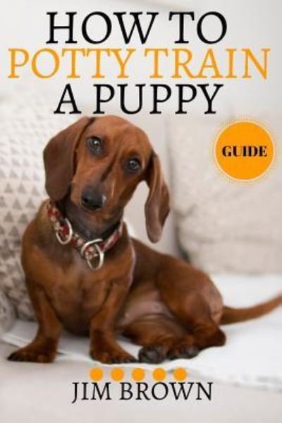 Cover for Jim Brown · How to Potty Train a Puppy (Paperback Book) (2019)