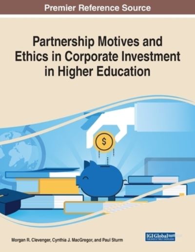 Cover for Morgan R. Clevenger · Partnership Motives and Ethics in Corporate Investment in Higher Education (Paperback Book) (2021)