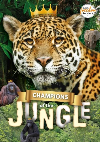 Cover for Madeline Tyler · Champions of the Jungle - BookLife Freedom Readers (Taschenbuch) (2022)