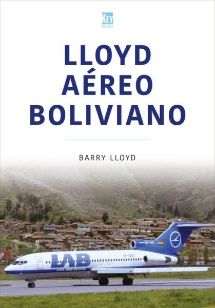 Cover for Barry Lloyd · Lloyd Aereo Boliviano - Airlines Series (Paperback Book) (2023)