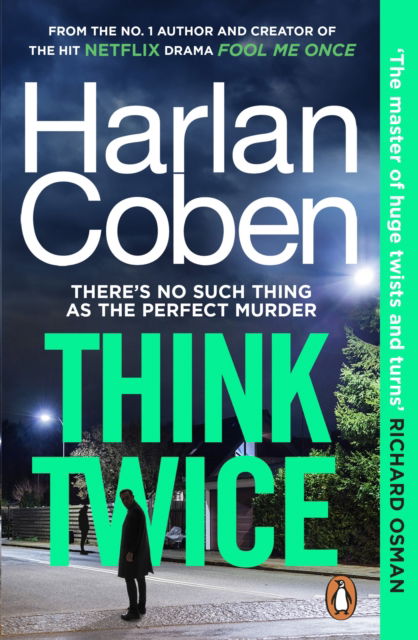 Cover for Harlan Coben · Think Twice: From the #1 bestselling creator of the hit Netflix series Fool Me Once (Paperback Bog) (2024)
