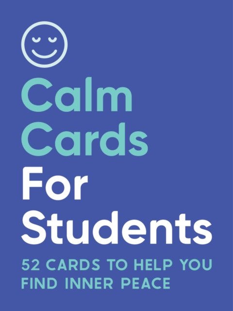 Cover for Summersdale Publishers · Calm Cards for Students: 52 Cards and Booklet to Help You Find Inner Peace (Flashcards) (2024)