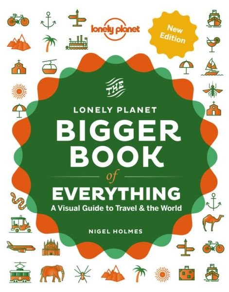 Cover for Lonely Planet · Lonely Planet The Bigger Book of Everything - Lonely Planet (Hardcover bog) (2020)