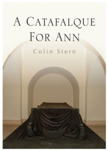 Cover for Colin Stern · A Catafalque For Ann (Paperback Book) (2021)