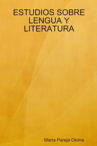 Estudios Sobre Lengua Y Literatura - Maria Pareja Olcina - Bücher - Lulu.com - 9781847993410 - 8. Januar 2008