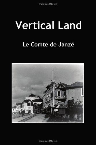 Cover for Le Compte De Janze · Vertical Land (Paperback) (Paperback Book) (2010)