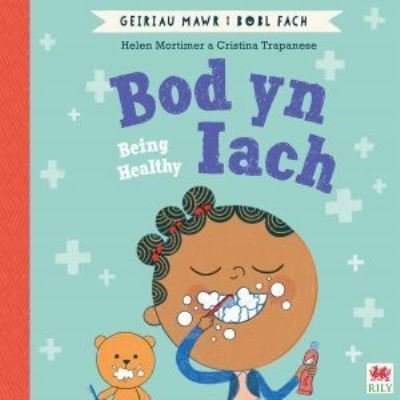 Cover for Helen Mortimer · Bod yn Iach (Geiriau Mawr i Bobl Fach) / Being Healthy (Big Words for Little People) (Pocketbok) [Bilingual edition] (2022)