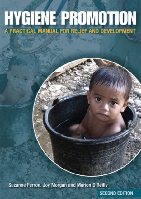Cover for Suzanne Ferron · Hygiene Promotion: A Practical Manual for Relief and Development (Paperback Book) (2007)