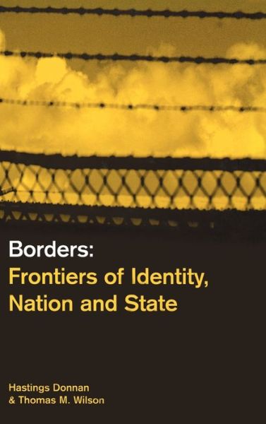 Cover for Hastings Donnan · Borders: Frontiers of Identity, Nation and State (Hardcover Book) (1999)