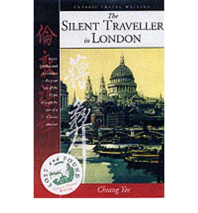 Cover for Chiang Yee · The Silent Traveller in London - Lost &amp; Found: Classic Travel Writing S. (Paperback Book) (2001)