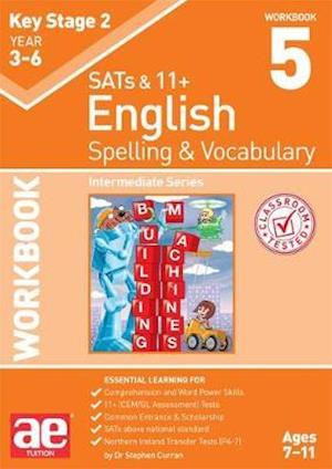 Cover for Dr Stephen C Curran · KS2 Spelling &amp; Vocabulary Workbook 5: Intermediate Level (Paperback Book) (2018)