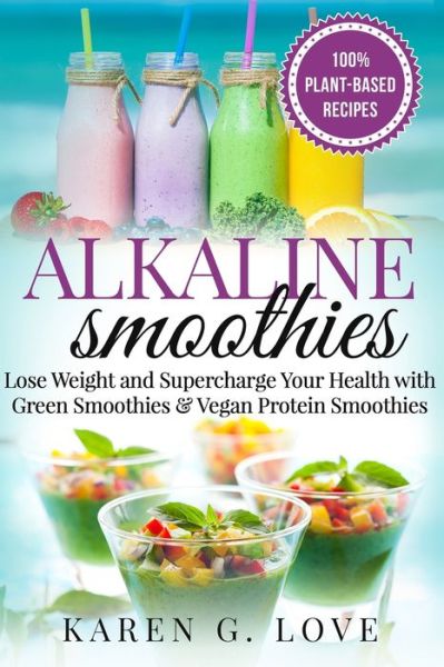 Cover for Karen G Love · Alkaline Smoothies (Paperback Book) (2019)