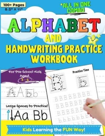 Alphabet and Handwriting Practice Workbook For Preschool Kids Ages 3-6: Handwriting Practice For Kids to Improve Pen Control, Alphabet Comprehension, Word Development and to Build Writing Confidence. - Romney Nelson - Books - Life Graduate Publishing Group - 9781922568410 - January 17, 2021