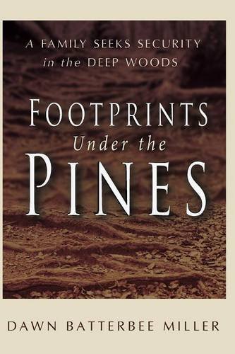 Cover for Dawn Batterbee Miller · Footprints Under the Pines (Paperback Book) [2nd edition] (2014)